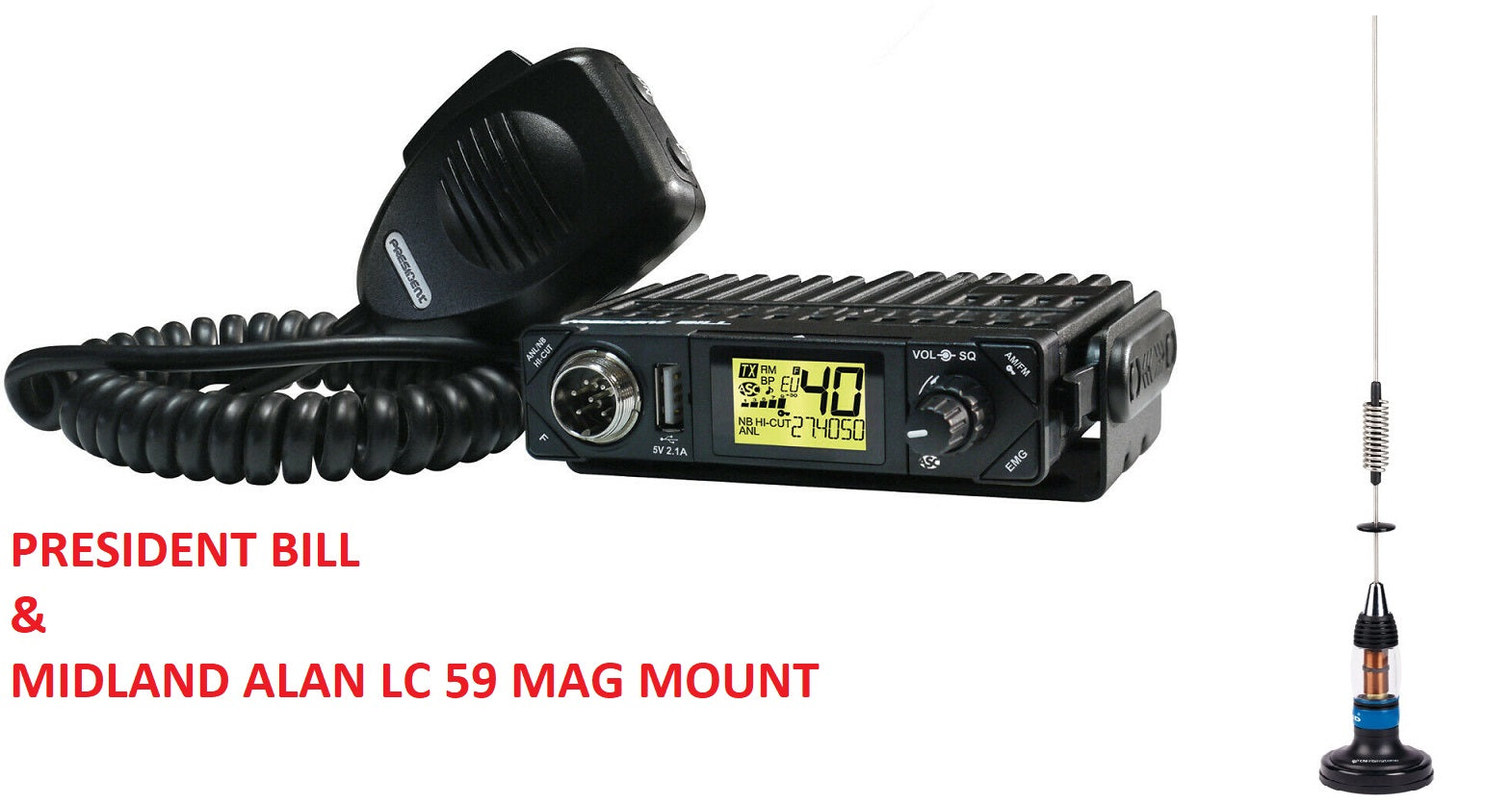 President BILL CB Radio AM FM Multi Norms UK EU 4X4 + MIDLAND LC 59 Mag Mount